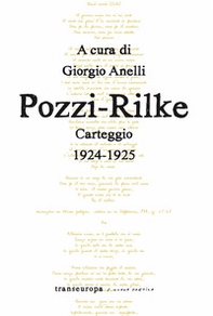 Pozzi-Rilke. Carteggio 1924-1925 - Librerie.coop