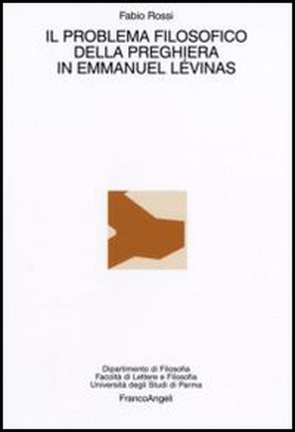 Il problema filosofico della preghiera in Emmanuel Lèvinas - Librerie.coop Il problema filosofico della preghiera in Emmanuel Lèvinas - Librerie.coop