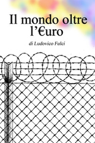 Il mondo oltre l'E.uro - Librerie.coop Il mondo oltre l'E.uro - Librerie.coop