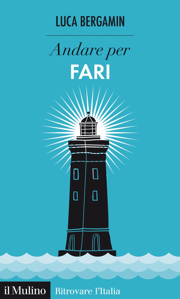 Andare per fari - Librerie.coop Andare per fari - Librerie.coop