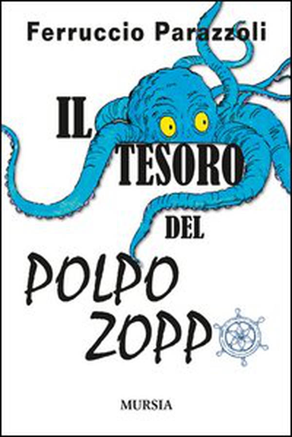Il tesoro del polpo zoppo - Librerie.coop Il tesoro del polpo zoppo - Librerie.coop
