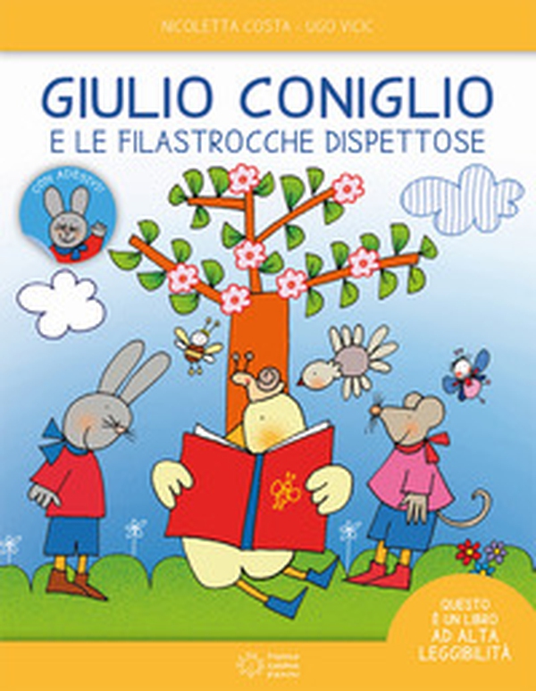 Giulio Coniglio e le filastrocche dispettose. Ediz. ad alta leggibilità. Con adesivi - Librerie.coop Giulio Coniglio e le filastrocche dispettose. Ediz. ad alta leggibilità. Con adesivi - Librerie.coop