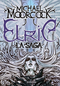 Elric. La saga - Librerie.coop