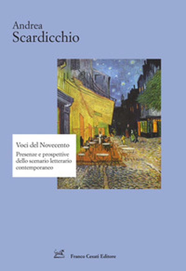 Voci del Novecento. Presenze e prospettive dello scenario letterario contemporaneo - Librerie.coop