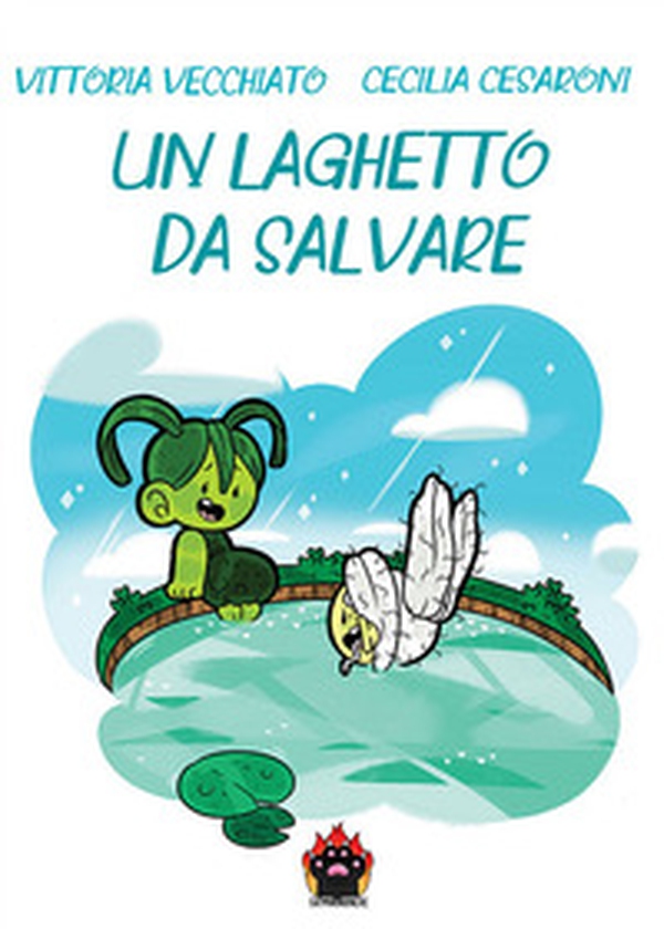 Un laghetto da salvare - Librerie.coop Un laghetto da salvare - Librerie.coop