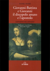 Giovanni Battista e Giovanni il discepolo - Librerie.coop