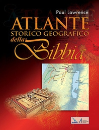 Atlante storico geografico della Bibbia - Librerie.coop