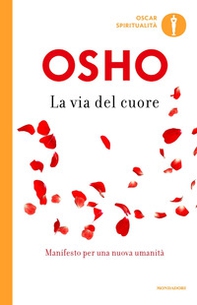 La via del cuore. L'uomo nuovo per il nuovo millennio - Librerie.coop
