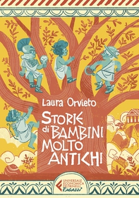 Storie di bambini molto antichi - Librerie.coop