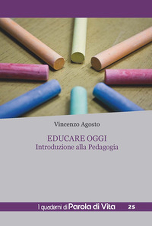 Educare oggi. Introduzione alla pedagogia - Librerie.coop Educare oggi. Introduzione alla pedagogia - Librerie.coop