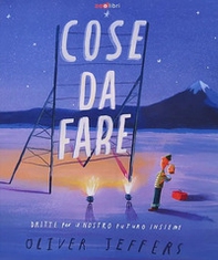 Cose da fare. Dritte per il nostro futuro insieme - Librerie.coop