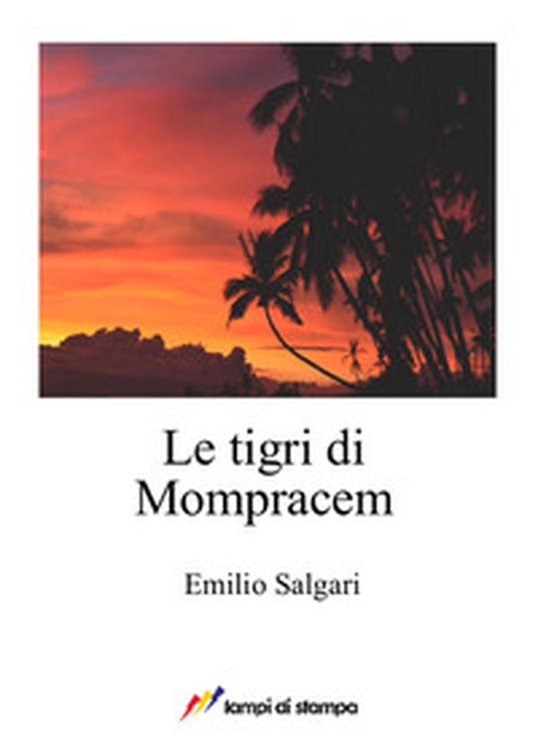 Le tigri di Mompracem - Librerie.coop Le tigri di Mompracem - Librerie.coop