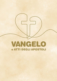 Vangelo e Atti degli Apostoli - Librerie.coop