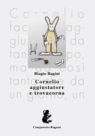 Cornelio aggiustatore e Trovacorna - Librerie.coop