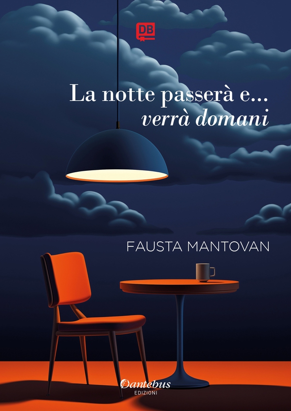 La notte passerà e… verrà domani - Librerie.coop La notte passerà e… verrà domani - Librerie.coop