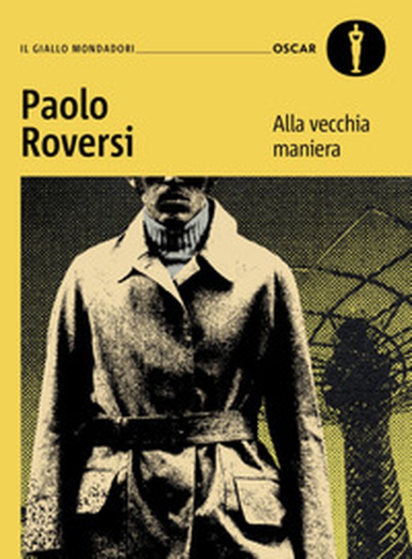 Alla vecchia maniera. Il primo caso del commissario Botero - Librerie.coop Alla vecchia maniera. Il primo caso del commissario Botero - Librerie.coop