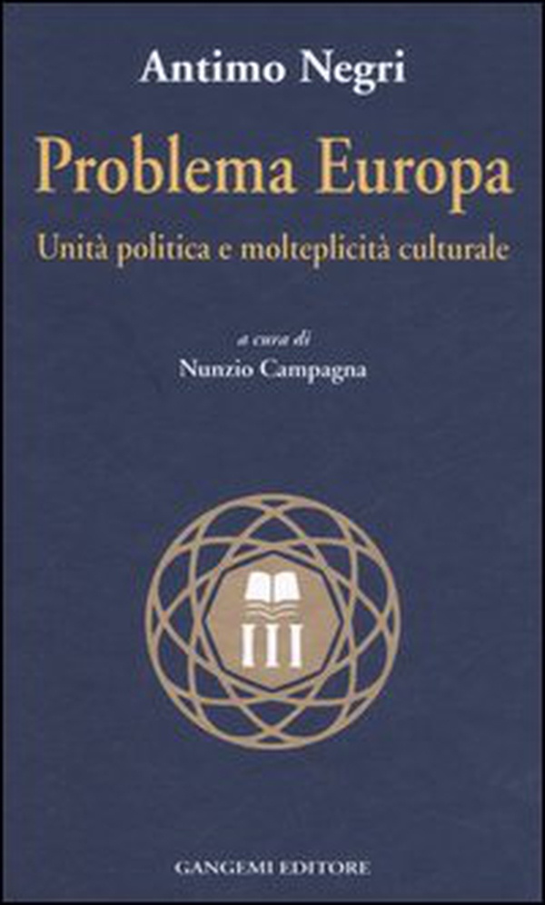 Problema Europa. Unità politiche e molteplicità culturale - Librerie.coop Problema Europa. Unità politiche e molteplicità culturale - Librerie.coop