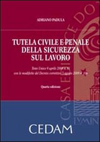 Tutela civile e penale della sicurezza sul lavoro - Librerie.coop
