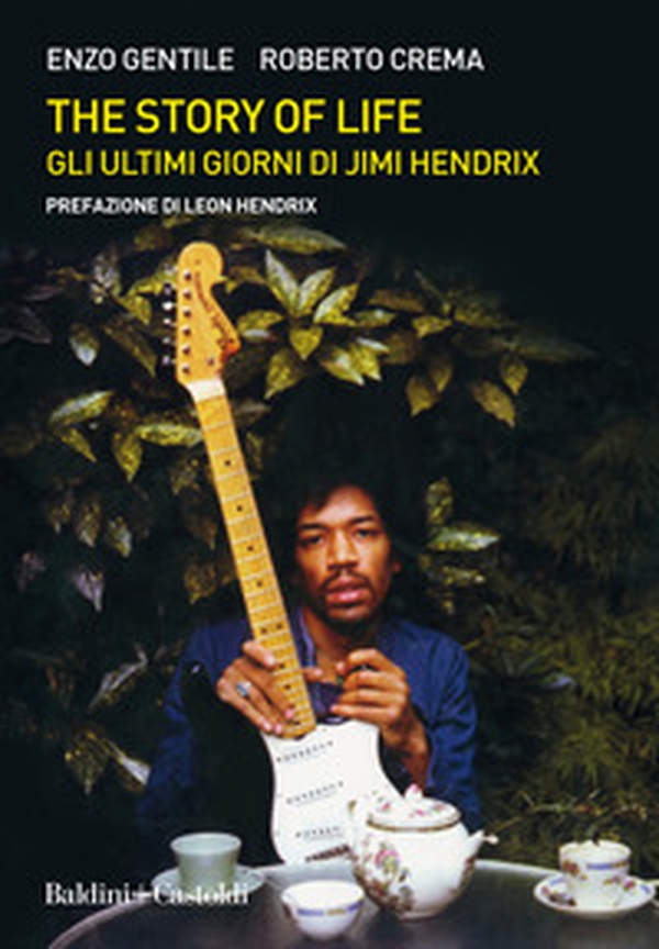 The story of life. Gli ultimi giorni di Jimi Hendrix - Librerie.coop The story of life. Gli ultimi giorni di Jimi Hendrix - Librerie.coop