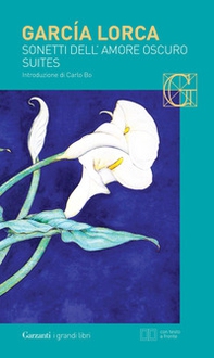 Sonetti dell'amore oscuro. Suites. Testo spagnolo a fronte - Librerie.coop Sonetti dell'amore oscuro. Suites. Testo spagnolo a fronte - Librerie.coop