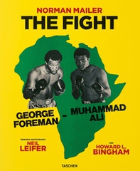 Norman Mailer. Neil Leifer. Howard L. Bingham. The fight. Ediz. inglese - Librerie.coop Norman Mailer. Neil Leifer. Howard L. Bingham. The fight. Ediz. inglese - Librerie.coop