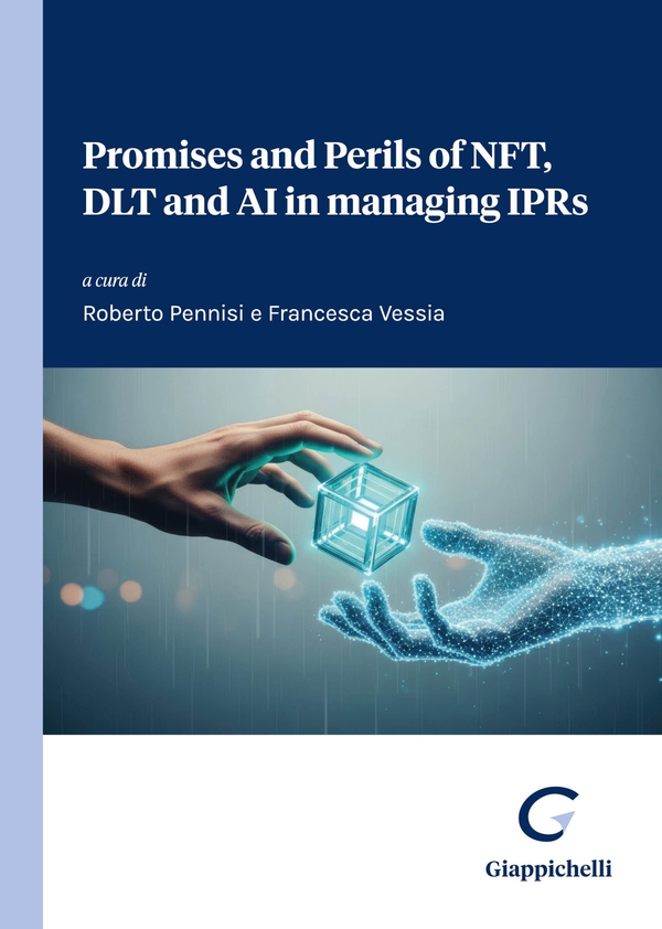Promises and Perils of NFT, DLT and AI in managing IPRs - Librerie.coop