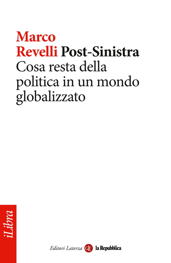 Post-Sinistra. Cosa resta della politica in un mondo globalizzato - Librerie.coop Post-Sinistra. Cosa resta della politica in un mondo globalizzato - Librerie.coop