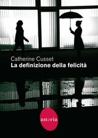 La definizione della felicità - Librerie.coop