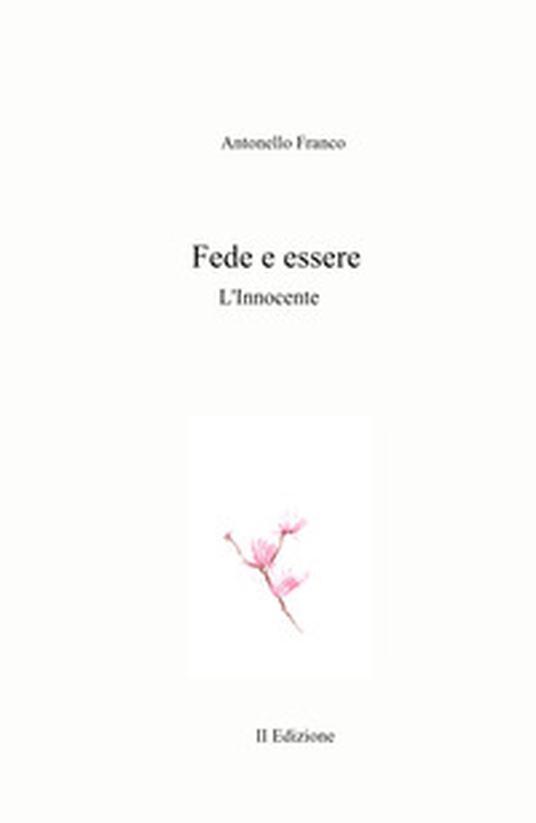 Fede e essere. L'Innocente - Librerie.coop Fede e essere. L'Innocente - Librerie.coop