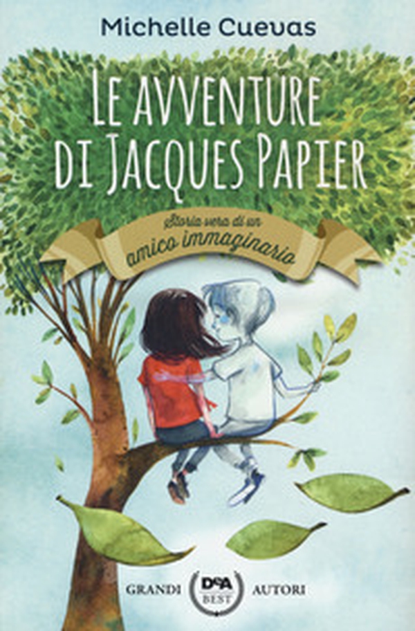 Le avventure di Jacques Papier. Storia vera di un amico immaginario - Librerie.coop Le avventure di Jacques Papier. Storia vera di un amico immaginario - Librerie.coop