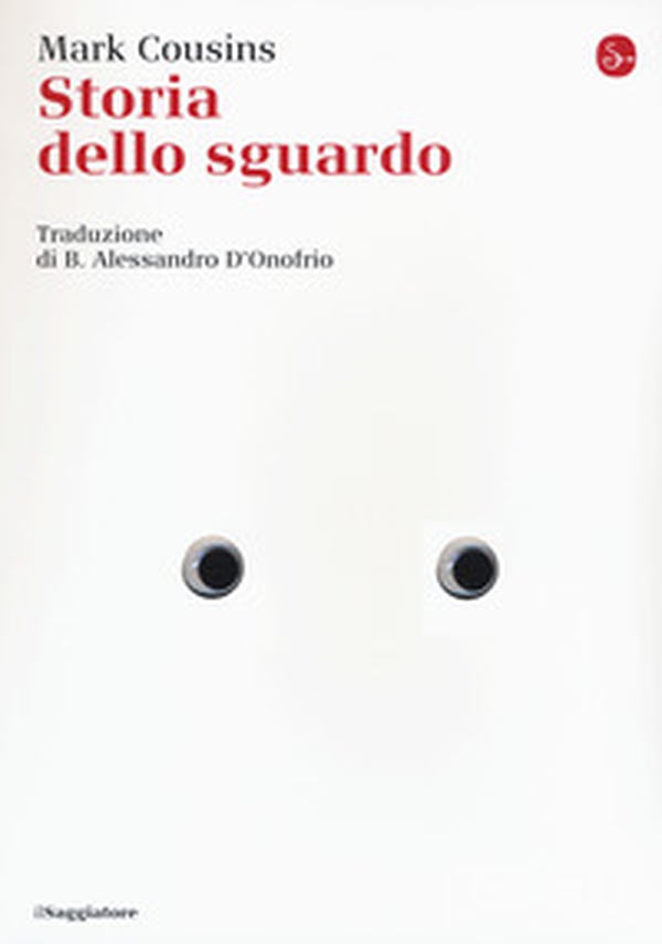 Storia dello sguardo - Librerie.coop Storia dello sguardo - Librerie.coop