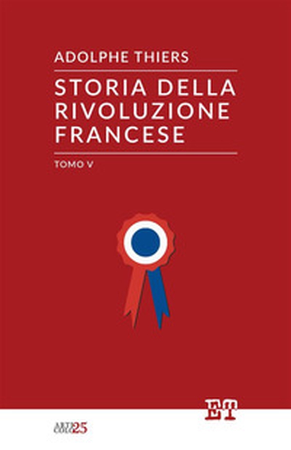 Storia della Rivoluzione francese - Vol. 5 - Librerie.coop Storia della Rivoluzione francese - Vol. 5 - Librerie.coop