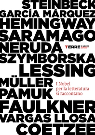 I Nobel per la letteratura si raccontano - Librerie.coop I Nobel per la letteratura si raccontano - Librerie.coop