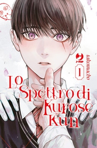 Lo spettro di Kurose Kun - Vol. 1 - Librerie.coop