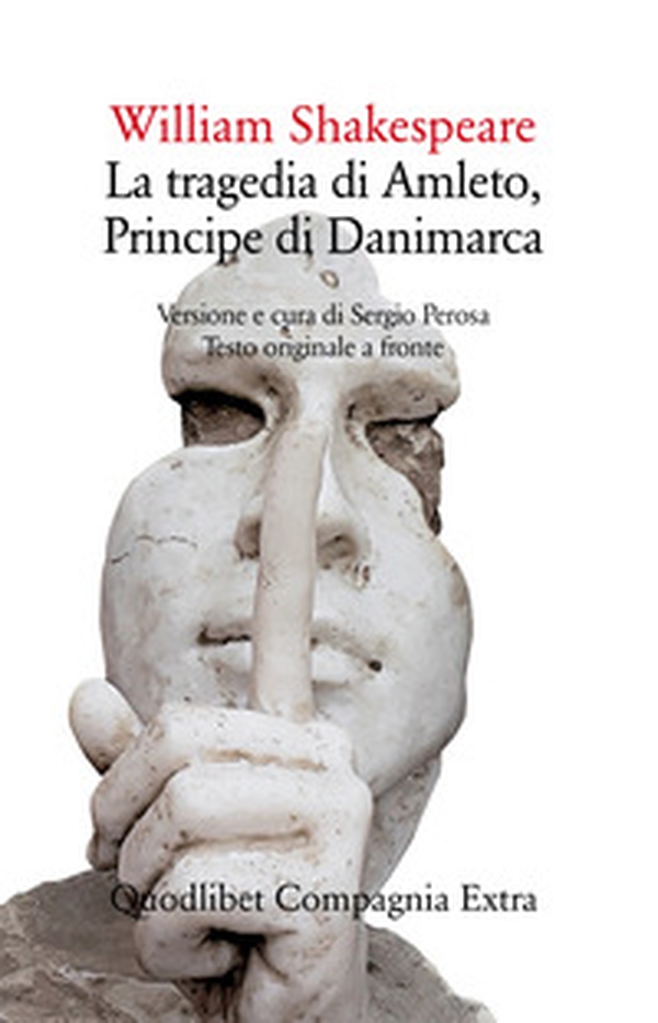 La tragedia di Amleto, principe di Danimarca. Testo originale a fronte - Librerie.coop La tragedia di Amleto, principe di Danimarca. Testo originale a fronte - Librerie.coop