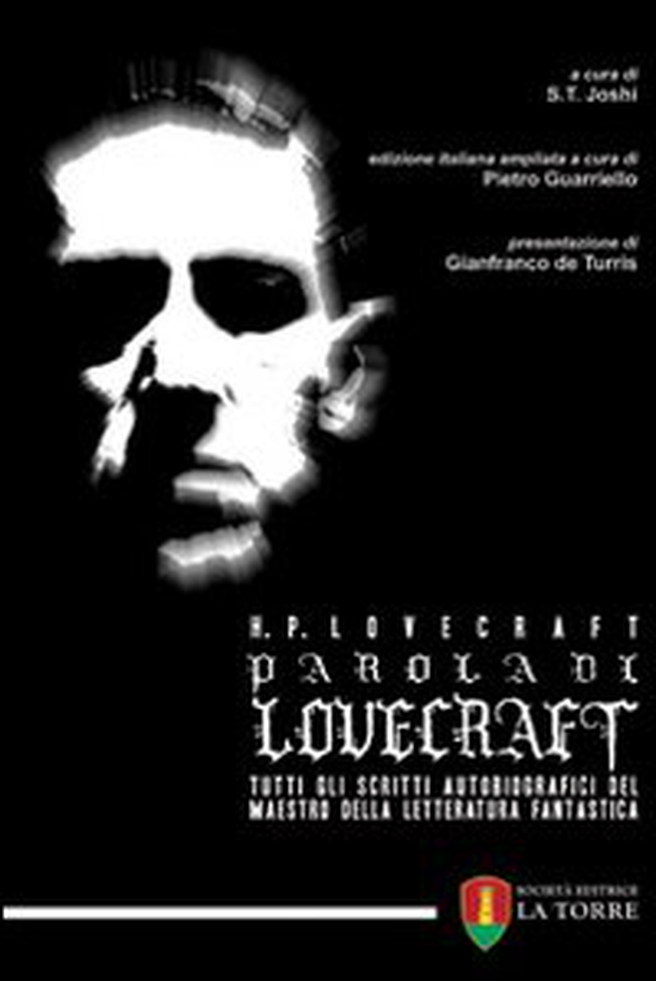 Parola di Lovecraft. Tutti gli scritti autobiografici del maestro della letteratura fantastica - Librerie.coop Parola di Lovecraft. Tutti gli scritti autobiografici del maestro della letteratura fantastica - Librerie.coop