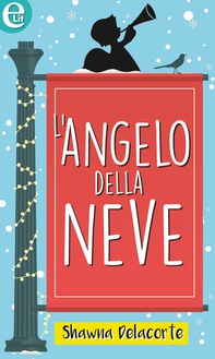 L'angelo della neve (eLit) - Librerie.coop L'angelo della neve (eLit) - Librerie.coop