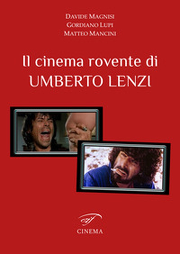 Il cinema rovente di Umberto Lenzi - Librerie.coop Il cinema rovente di Umberto Lenzi - Librerie.coop