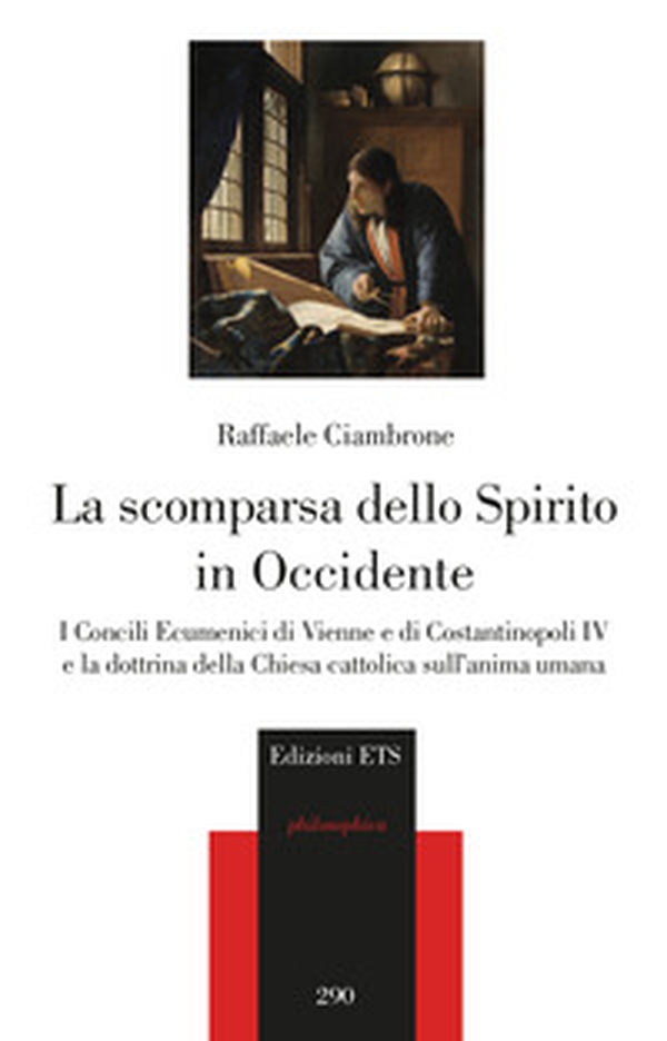 La scomparsa dello spirito in Occidente. I Concili Ecumenici di Vienne e di Costantinopoli IV e la dottrina della Chiesa cattolica sull'anima umana - Librerie.coop La scomparsa dello spirito in Occidente. I Concili Ecumenici di Vienne e di Costantinopoli IV e la dottrina della Chiesa cattolica sull'anima umana - Librerie.coop