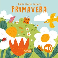 Primavera. Dolci storie sonore - Librerie.coop