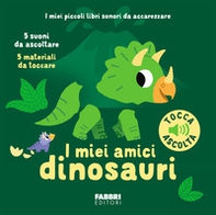 I miei amici dinosauri - Librerie.coop