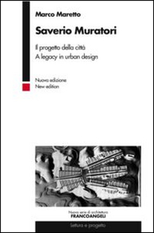 Saverio Muratori. Il progetto della città. A legacy in urban design - Librerie.coop Saverio Muratori. Il progetto della città. A legacy in urban design - Librerie.coop