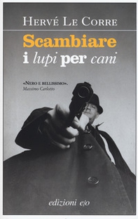 Scambiare i lupi per cani - Librerie.coop Scambiare i lupi per cani - Librerie.coop