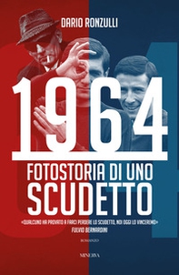 1964. Fotostoria di uno scudetto - Librerie.coop 1964. Fotostoria di uno scudetto - Librerie.coop