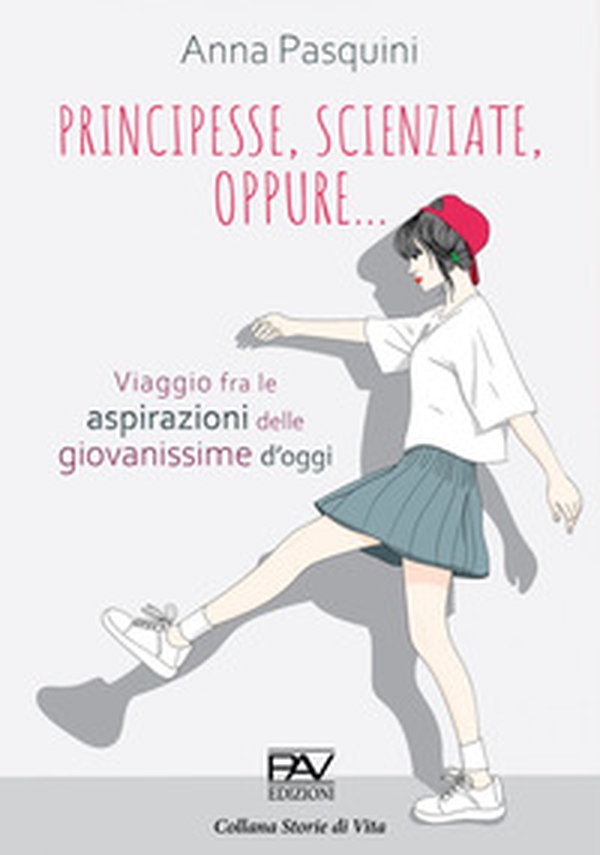 Principesse, scienziate, oppure... viaggio fra le aspirazioni delle giovanissime d'oggi - Librerie.coop Principesse, scienziate, oppure... viaggio fra le aspirazioni delle giovanissime d'oggi - Librerie.coop