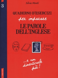 Quaderno d'esercizi per imparare le parole dell'inglese - Librerie.coop
