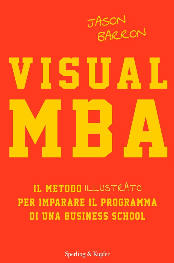 Visual MBA (versione italiana) - Librerie.coop Visual MBA (versione italiana) - Librerie.coop