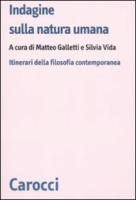 Indagine sulla natura umana. Itinerari della filosofia contemporanea - Librerie.coop
