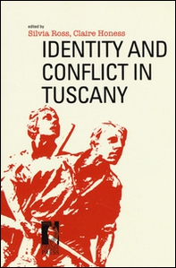 Identity and conflict in Tuscany - Librerie.coop
