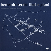 Bernardo Secchi. Libri e piani - Librerie.coop